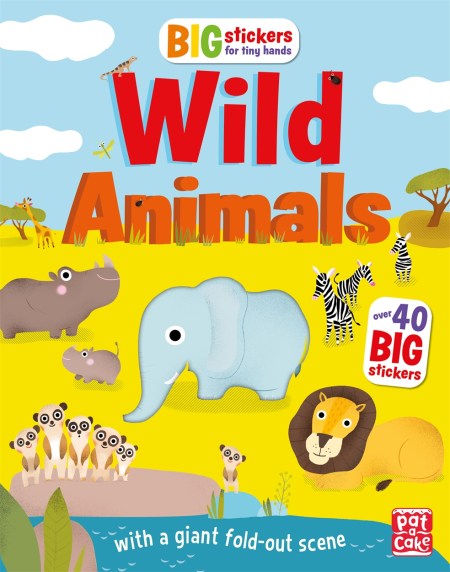 Big Stickers for Tiny Hands: Wild Animals by Pat-a-Cake | Hachette UK