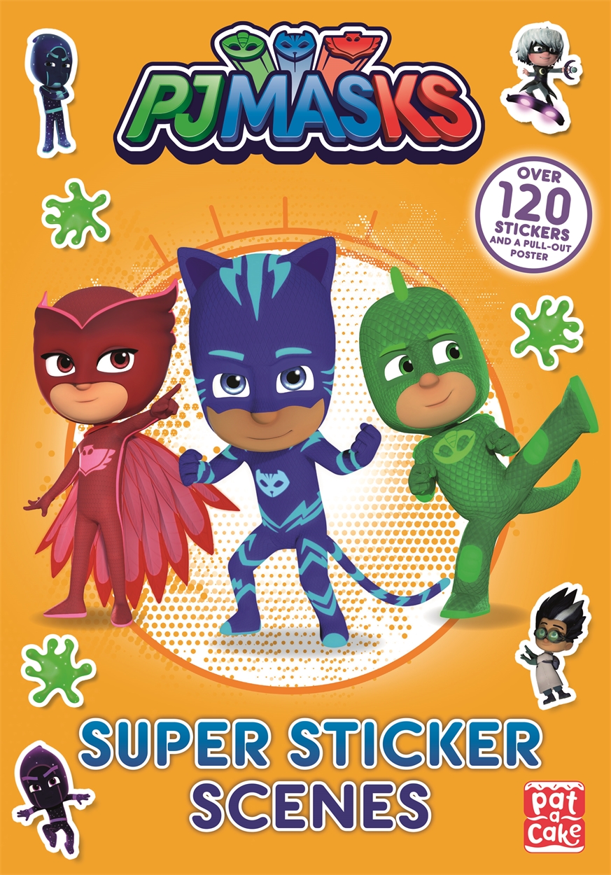 PJ Masks: Super Sticker Scene Book by Pat-a-Cake | Hachette UK