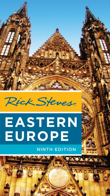 Rick Steves Eastern Europe (Ninth Edition)