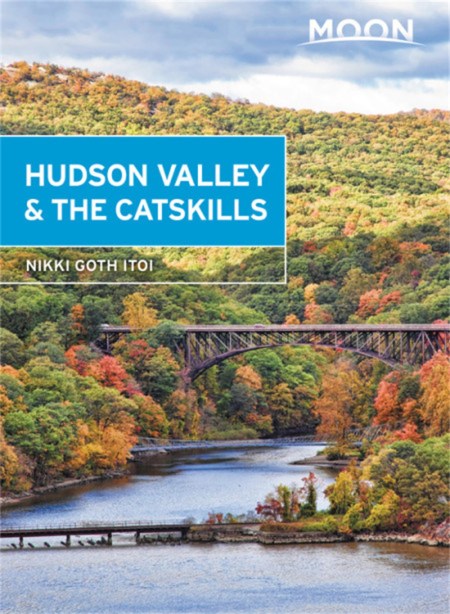 Moon Hudson Valley & the Catskills (Fifth Edition)