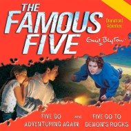 Famous Five: Five Go Adventuring Again & Five Go to Demon's Rocks