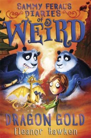 Sammy Feral’s Diaries of Weird: Dragon Gold
