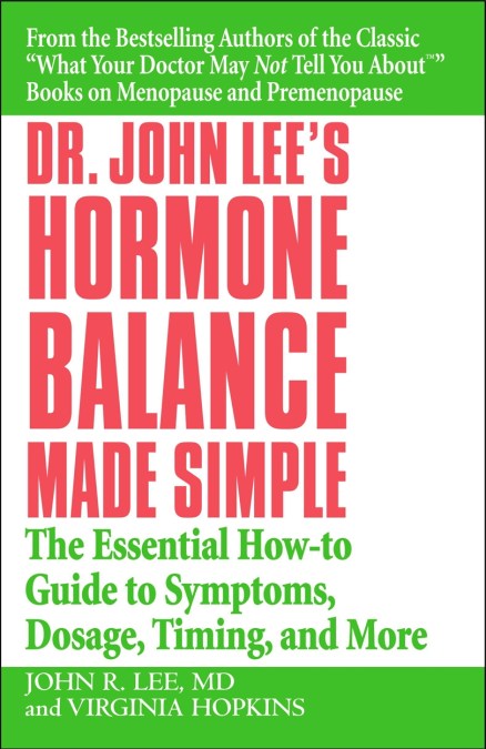 Dr John Lee’s Hormone Balance Made Simple