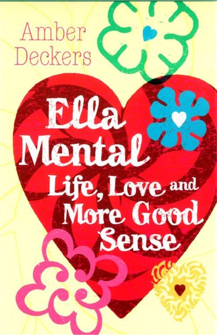 Ella Mental: Love, Life and More Good Sense