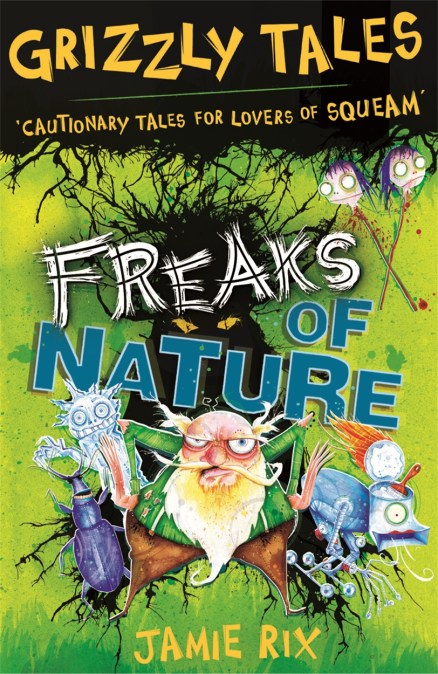 Grizzly Tales: Freaks of Nature