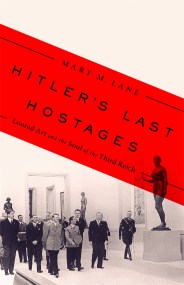 Hitler’s Last Hostages
