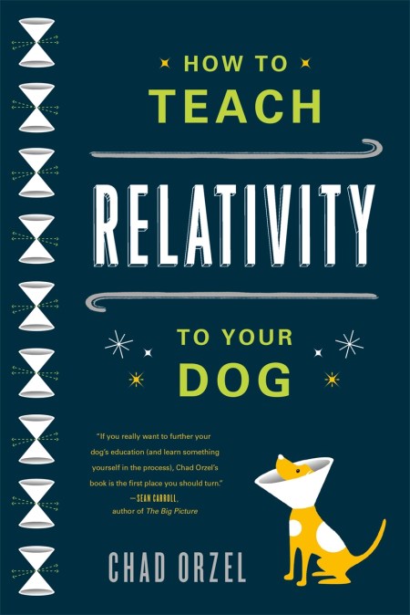 How to Teach Relativity to Your Dog