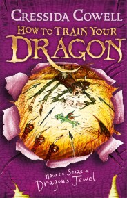 How to Train Your Dragon: How to Seize a Dragon&#8217;s Jewel