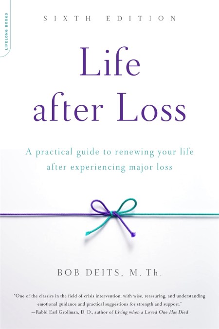 Life after Loss, 6th Edition