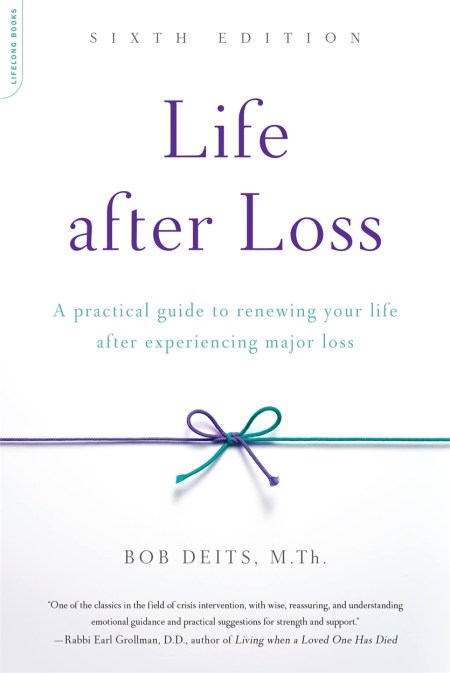 Life after Loss, 6th Edition