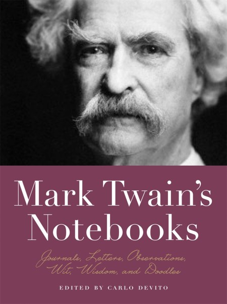 Mark Twain’s Notebooks