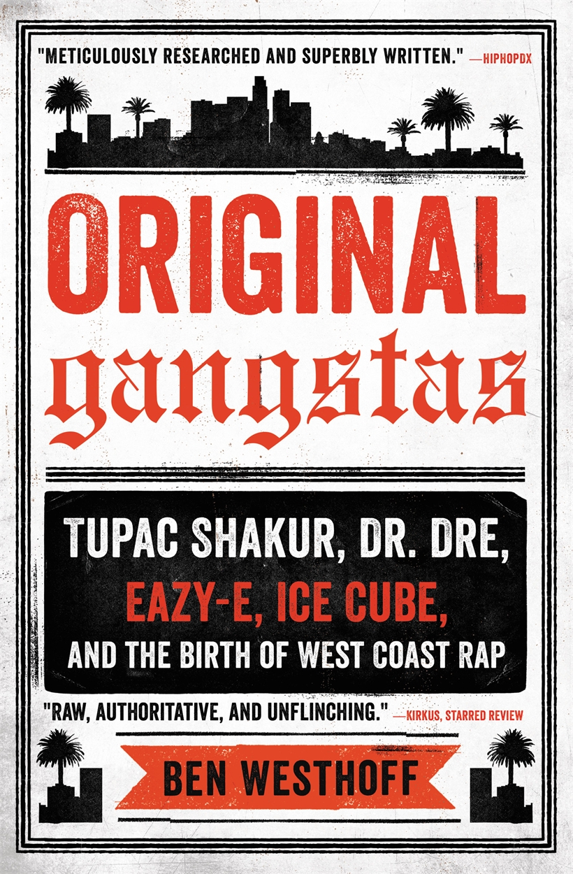 洋楽 Big Hamm Fist Fulla Dollars Gangsta rap Original Gangstas by Ben Westhoff | Hachette UK