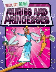 Ready, Set, Draw: Fairies and Princesses