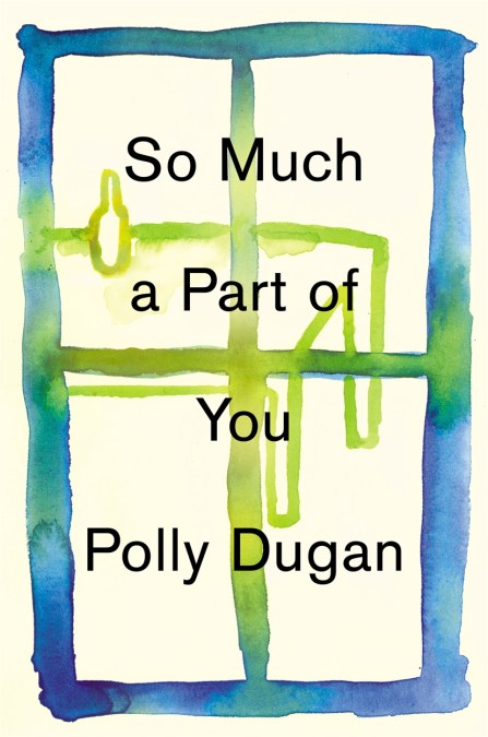 So Much a Part of You