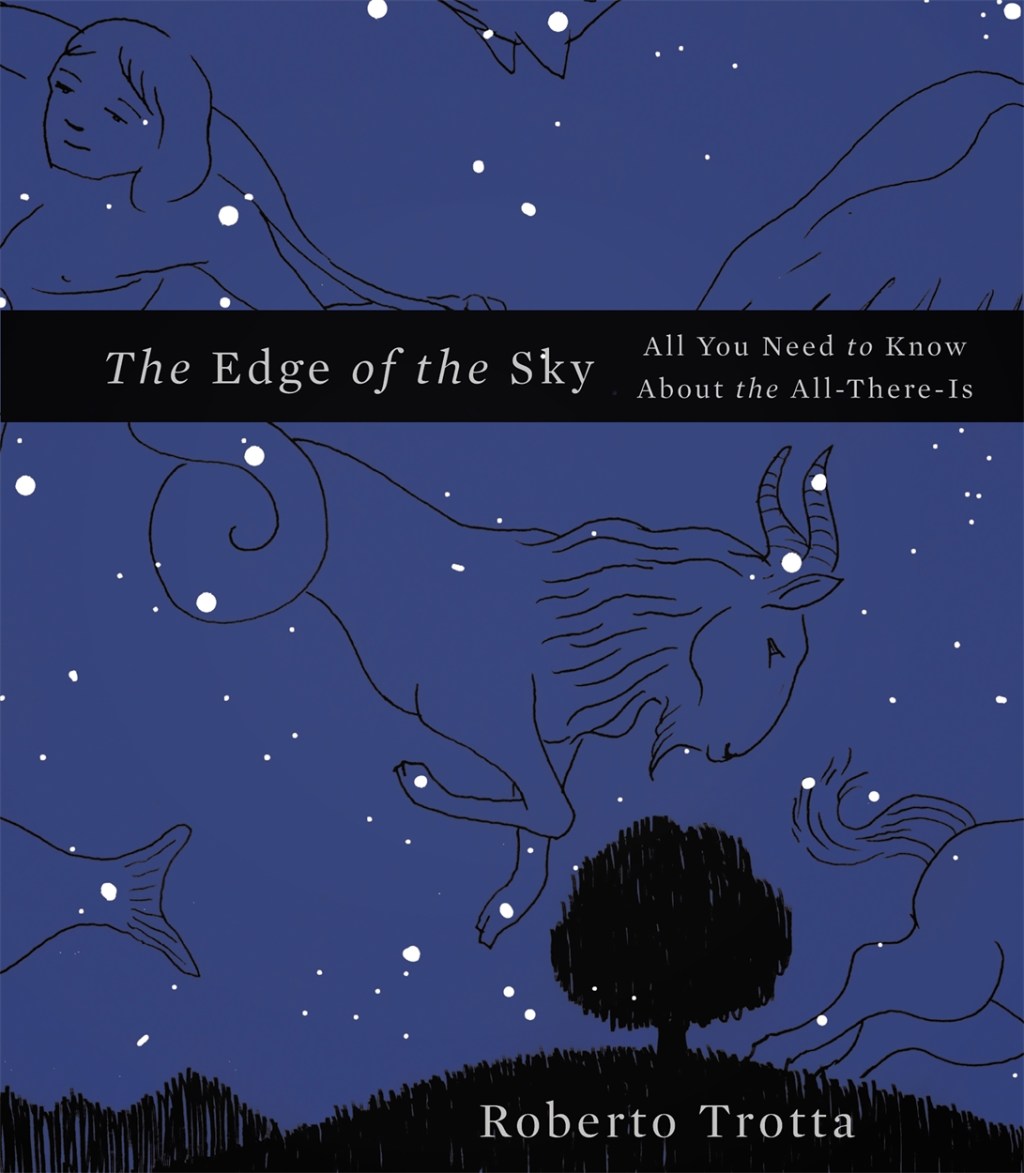 The Edge of the Sky by Roberto Trotta | Hachette UK
