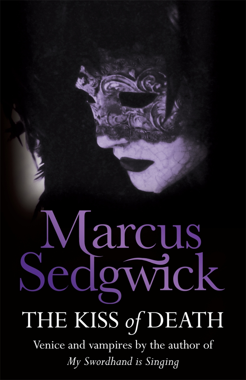 The Kiss of Death by Marcus Sedgwick | Hachette UK