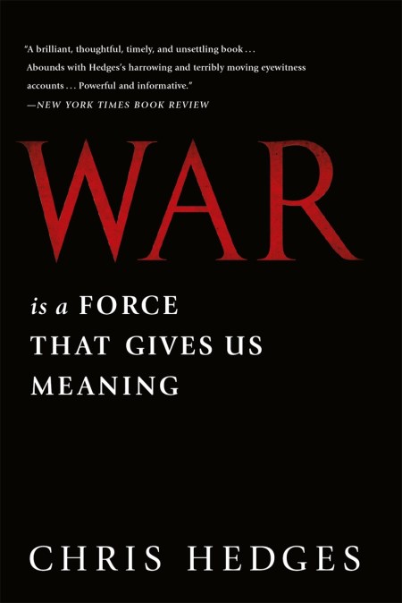 War Is a Force that Gives Us Meaning
