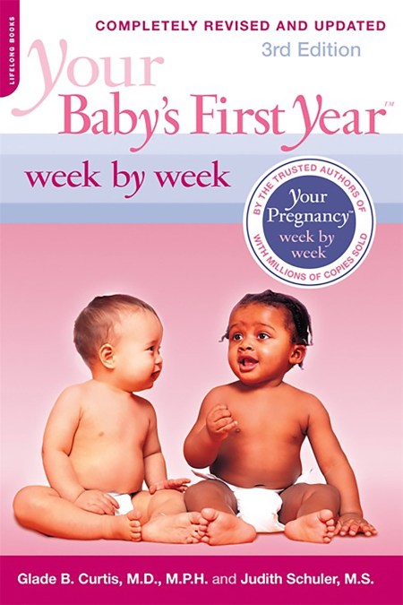 Your Baby’s First Year Week by Week, 3rd Edition