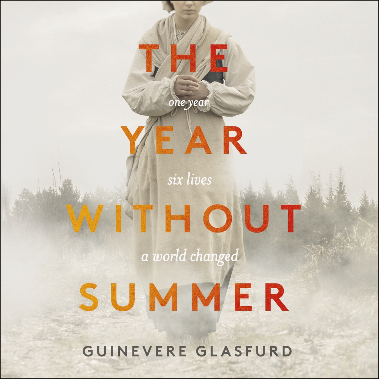 The Year Without Summer by Guinevere Glasfurd Hachette UK