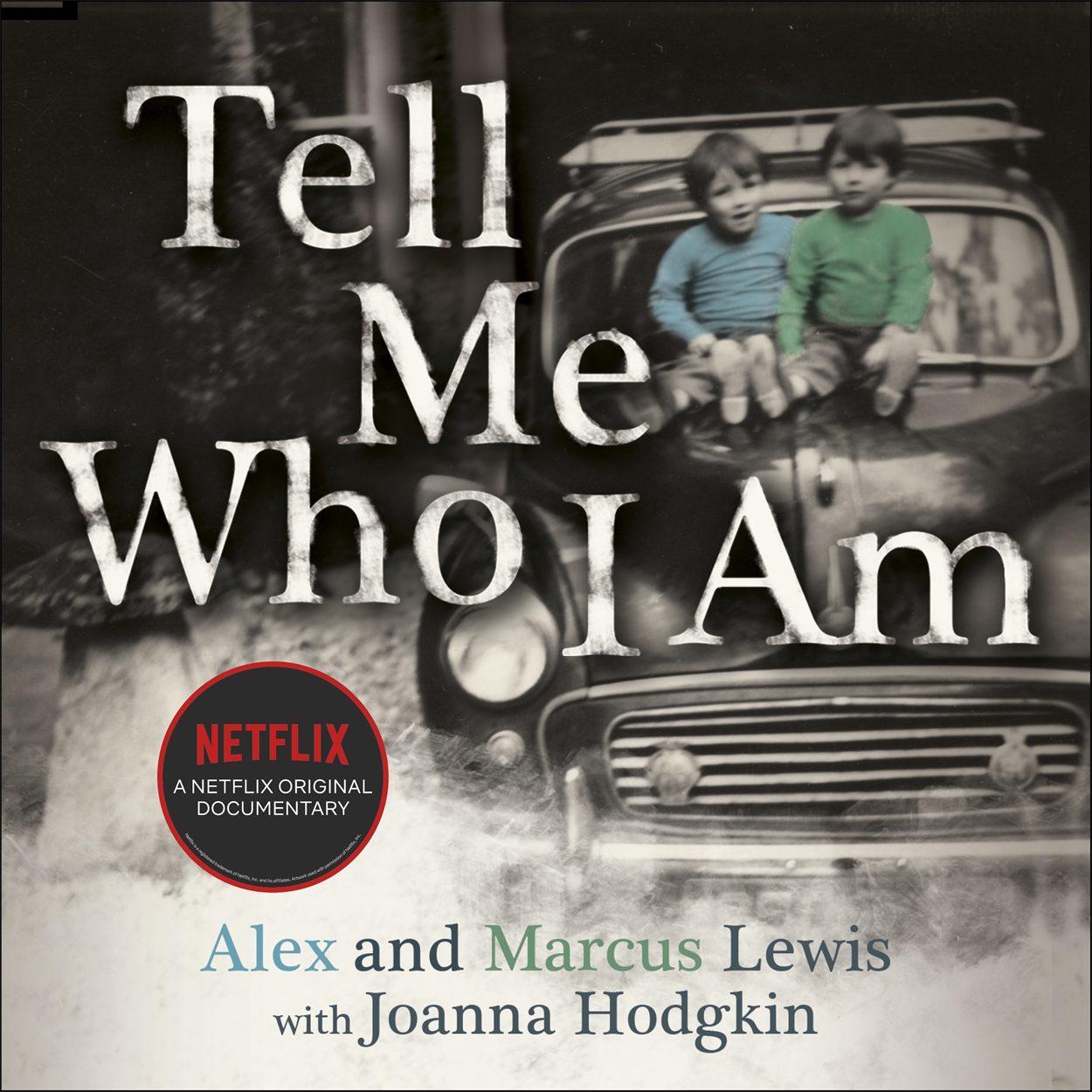 Tell Me Who I Am by Alex And Marcus Lewis | Hachette UK