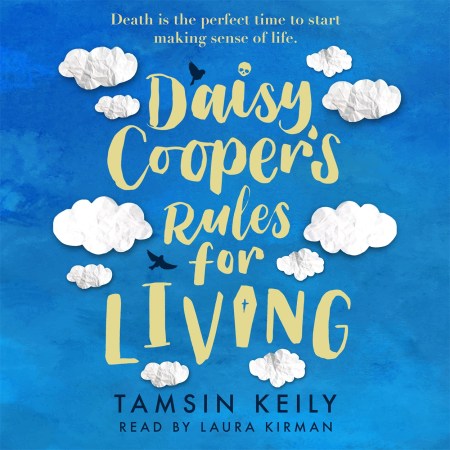 Daisy Cooper’s Rules for Living