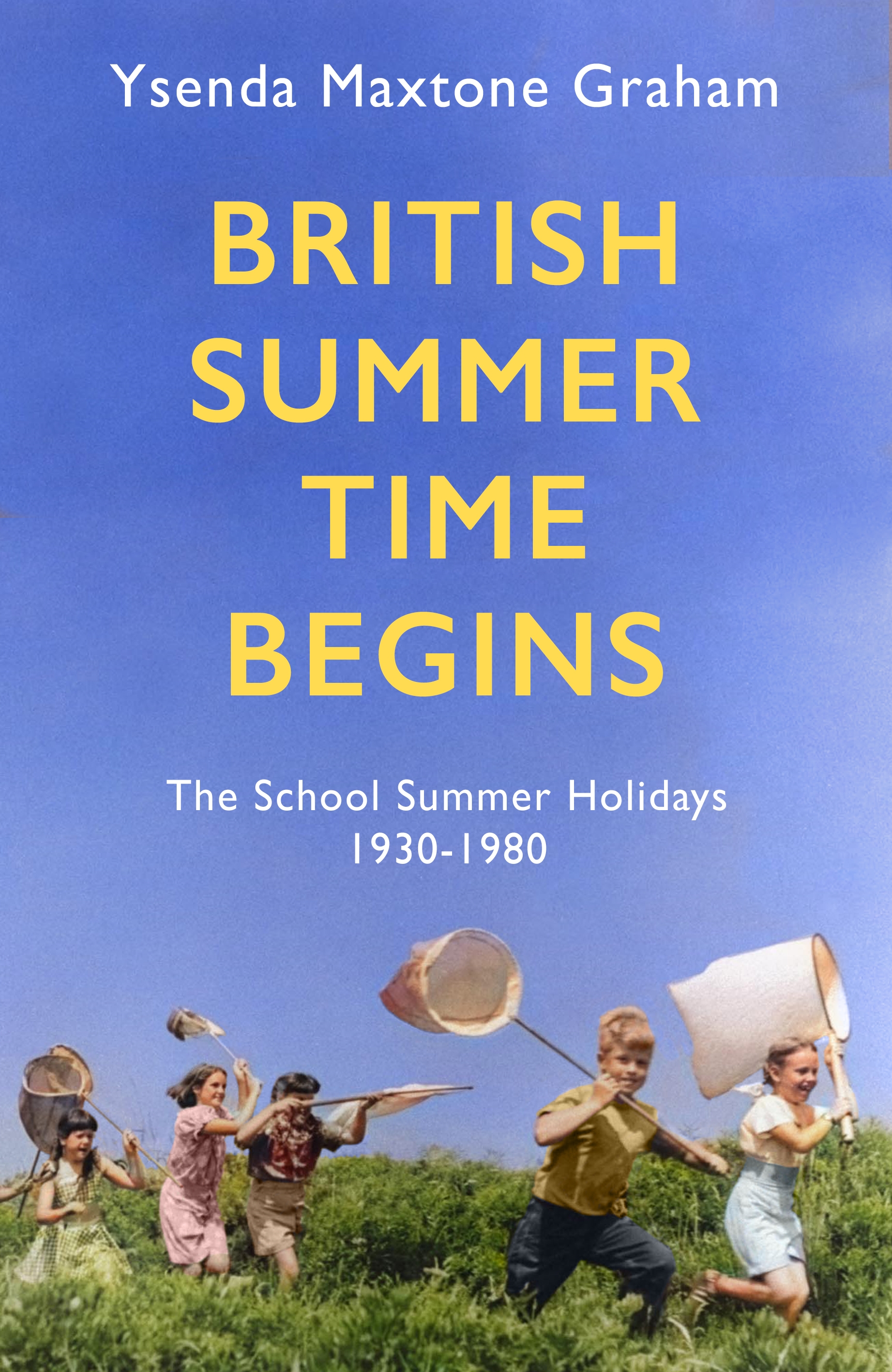 British Summer Time Begins by Ysenda Maxtone Graham Hachette UK