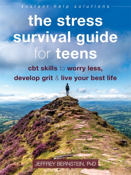 The Stress Survival Guide for Teens by Jeffrey Bernstein