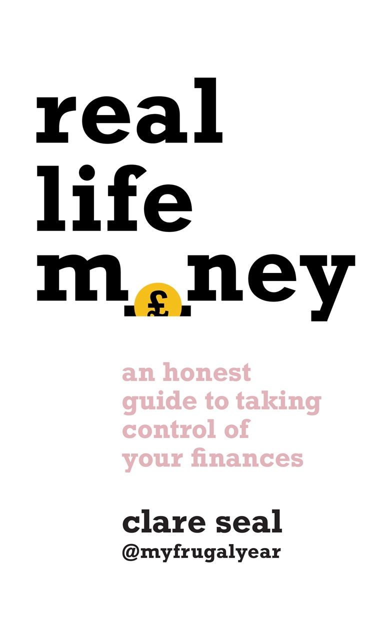 Real Life Money by Clare Seal | Hachette UK