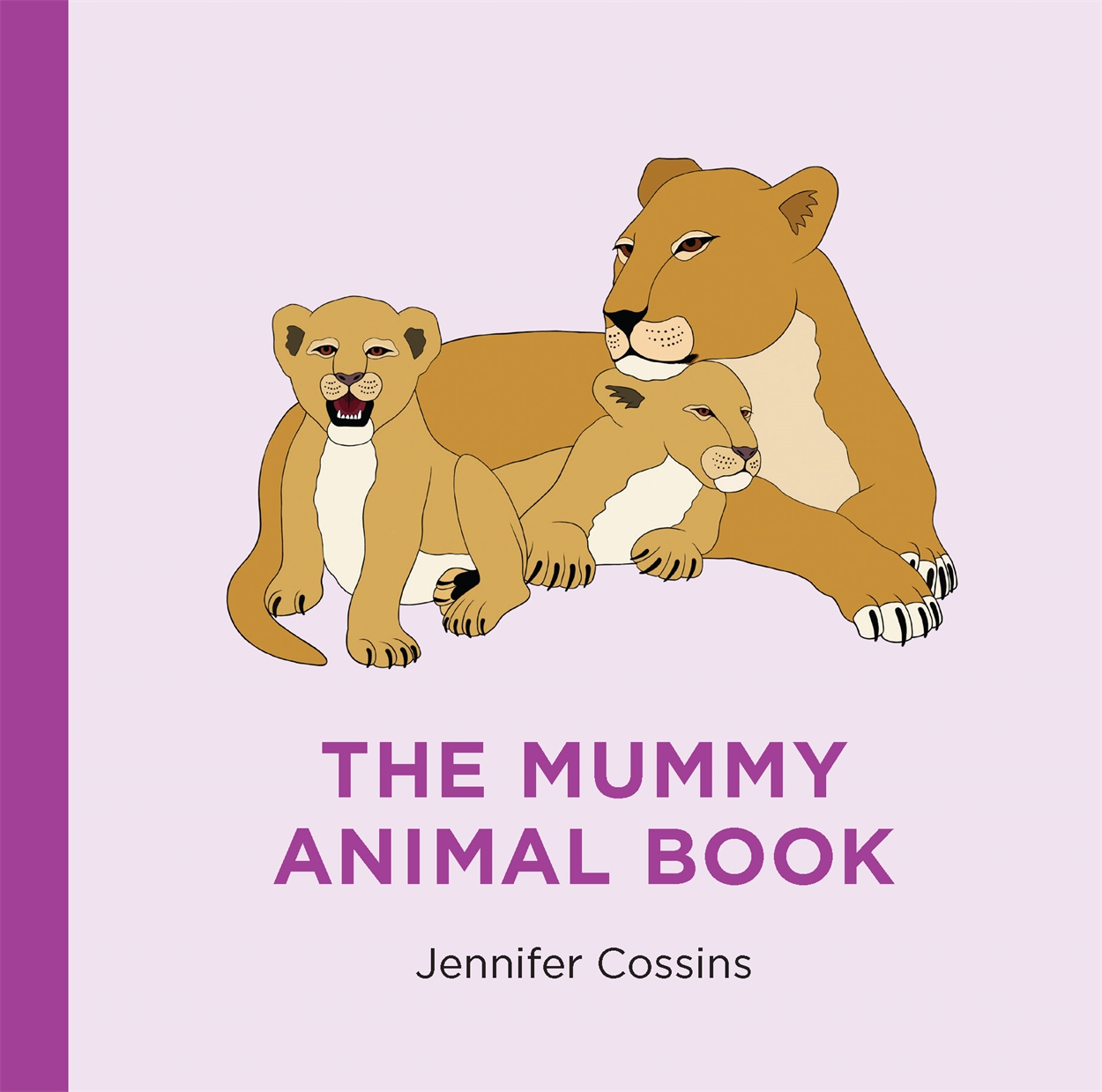 The Mummy Animal Book by Jennifer Cossins | Hachette UK
