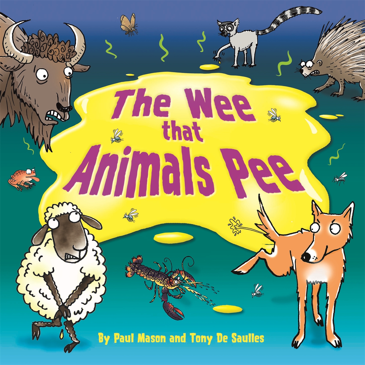 The Wee that Animals Pee by Paul Mason | Hachette UK