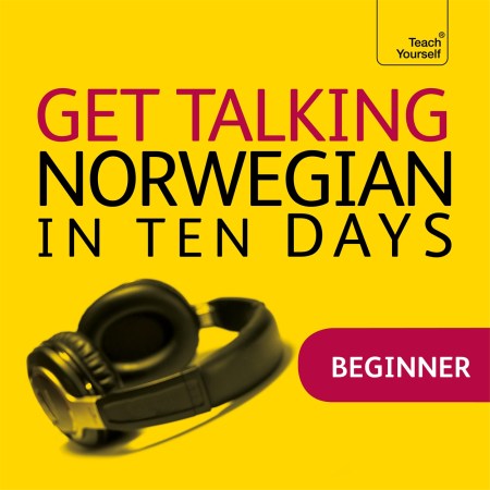 Get Talking Norwegian in Ten Days Beginner Audio Course