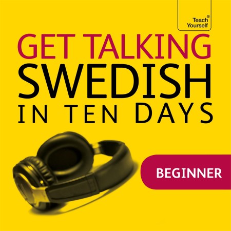 Get Talking Swedish in Ten Days Beginner Audio Course