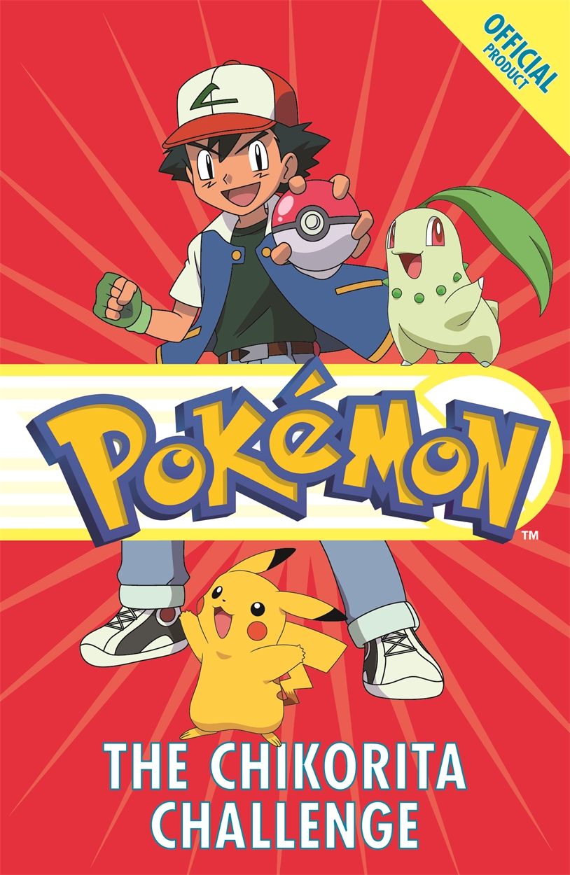 The Official Pokémon Fiction: The Chikorita Challenge by | Hachette UK
