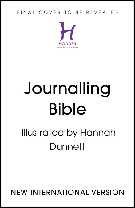 NIV Journalling Bible Illustrated by Hannah Dunnett (new edition)
