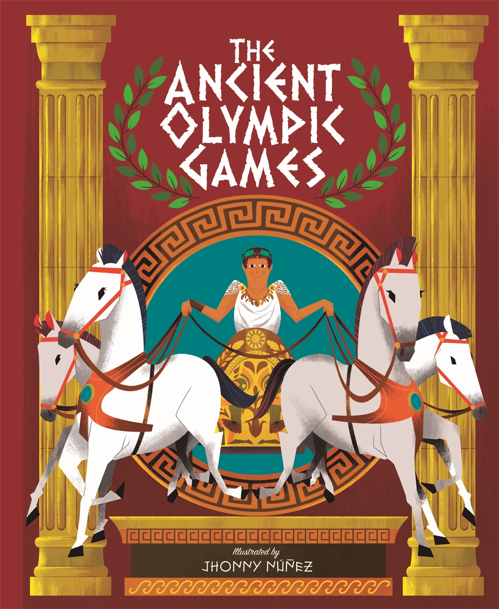 The Ancient Olympic Games by Jhonny Núñez | Hachette UK
