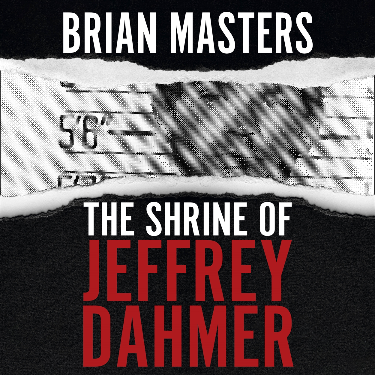 The Shrine of Jeffrey Dahmer by Brian Masters | Hachette UK