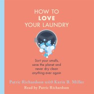 How to Love Your Laundry