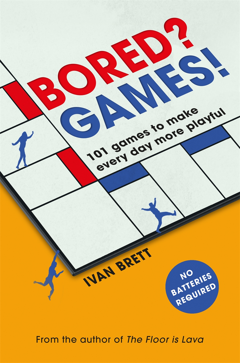 Bored? Games! by Ivan Brett Hachette UK