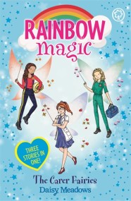 Rainbow Magic: The Carer Fairies