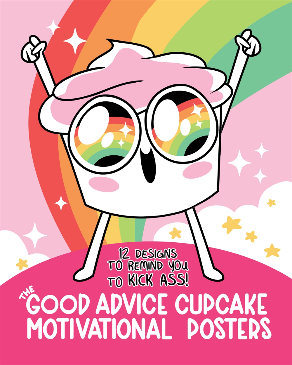 The Good Advice Cupcake Motivational Posters by Loryn Brantz Hachette UK Good Advice Cupcake Calendar 2025