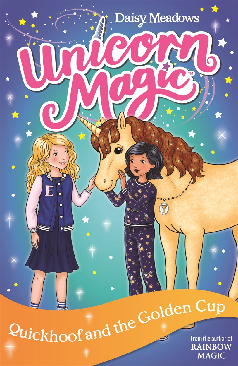 Unicorn Magic: Quickhoof and the Golden Cup by Daisy Meadows