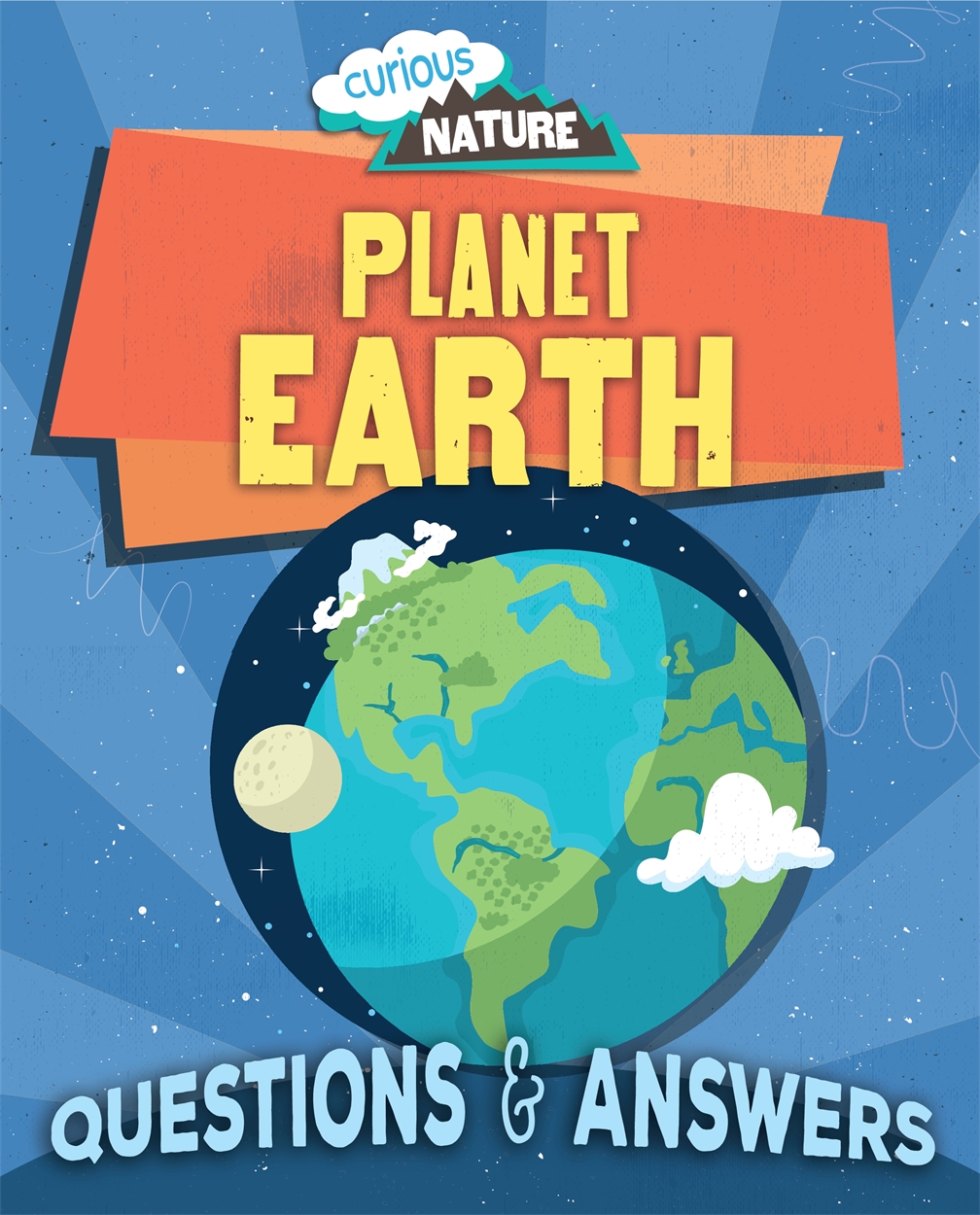 Stole på Fonetik Automatisering Curious Nature: Planet Earth by Nancy Dickmann | Hachette UK