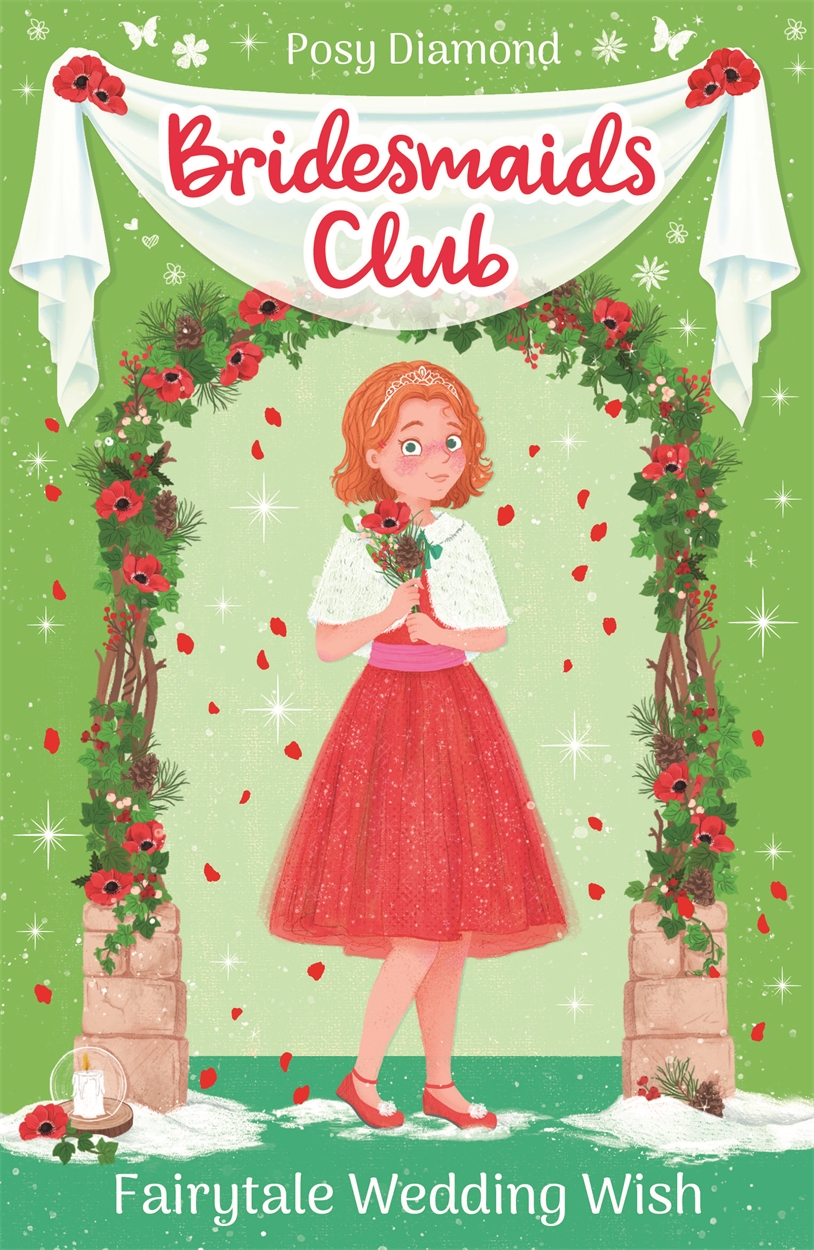 Bridesmaids Club: Fairytale Wedding Wish by Posy Diamond | Hachette UK