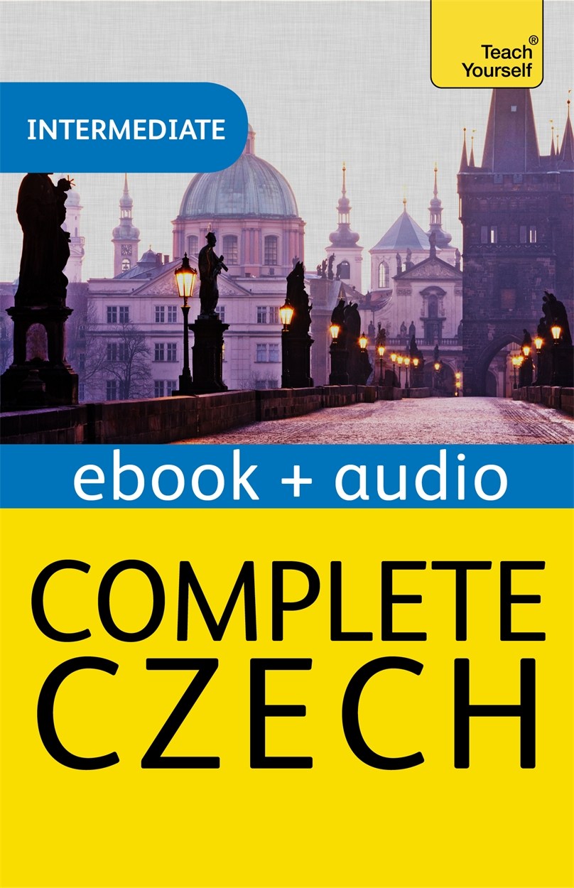 Intermediate Course Complete Complete Czech Beginner to Intermediate Course by David Short | Hachette UK