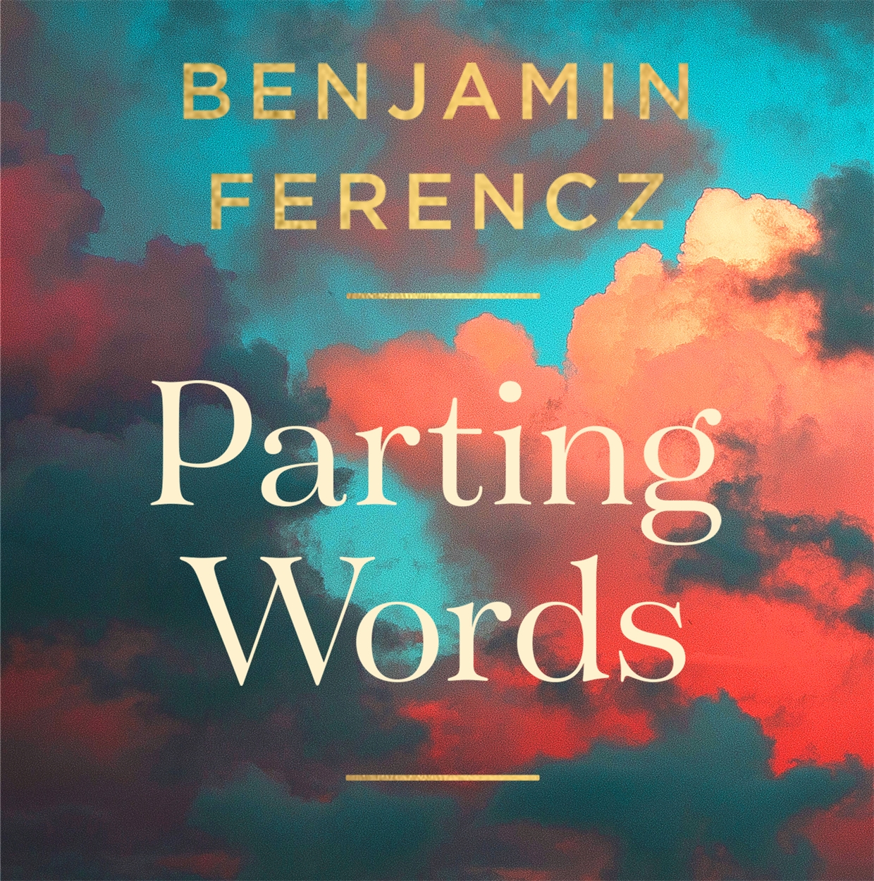 Parting Words by Benjamin Ferencz Hachette UK