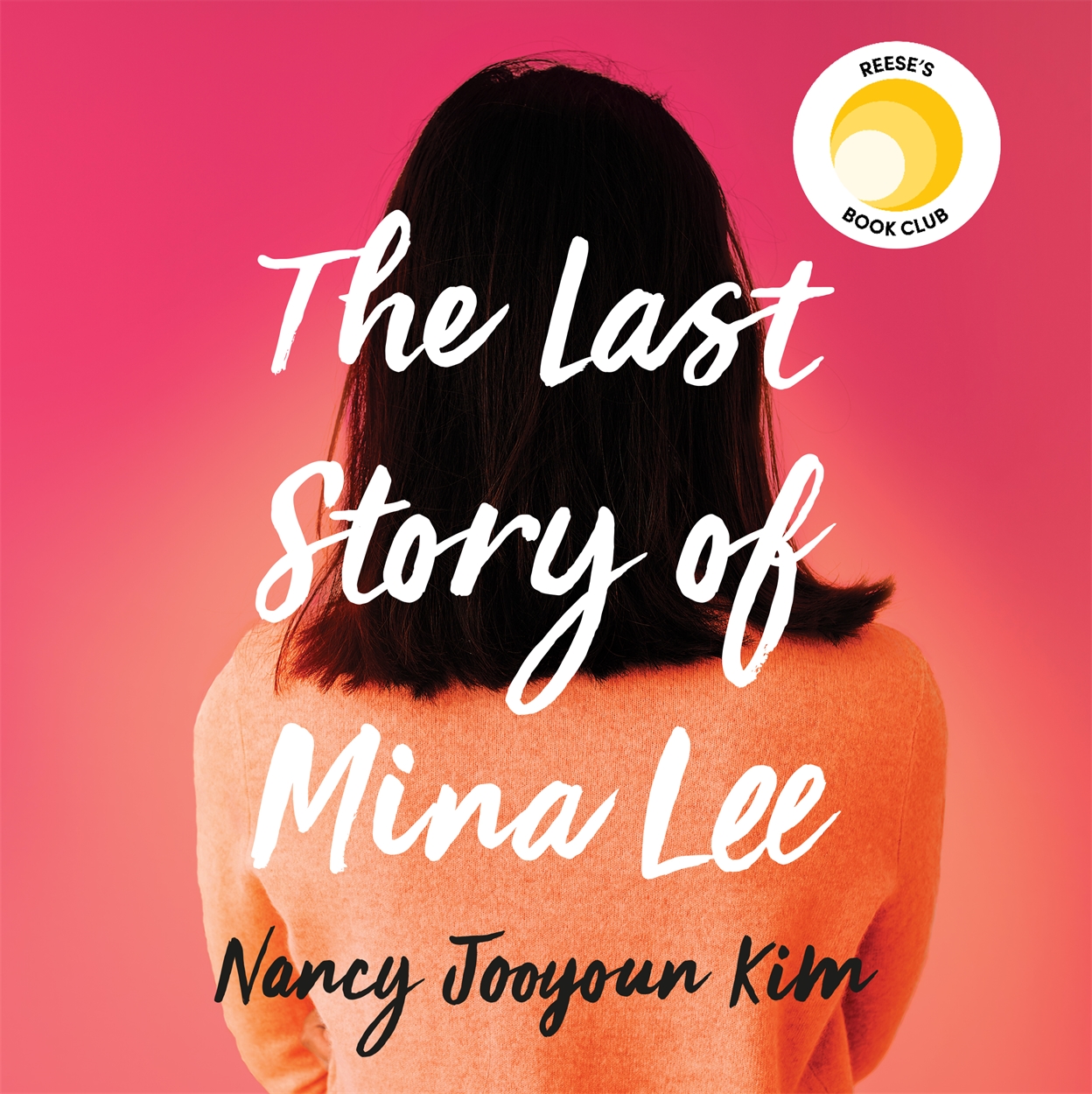 The Last Story of Mina Lee by Nancy Jooyoun Kim