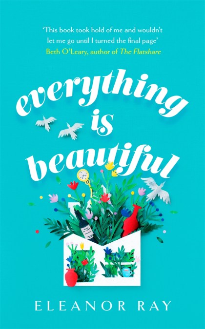 Everything is Beautiful: the most uplifting, heartwarming read of 2021