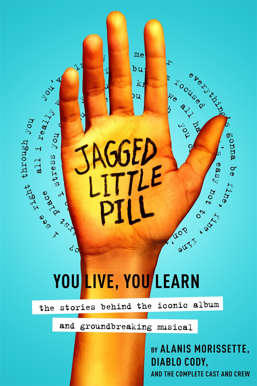 Jagged Little Pill by Alanis Morissette | Hachette UK