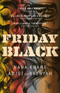 Friday Black - Nana Kwame Adjei-Brenyah