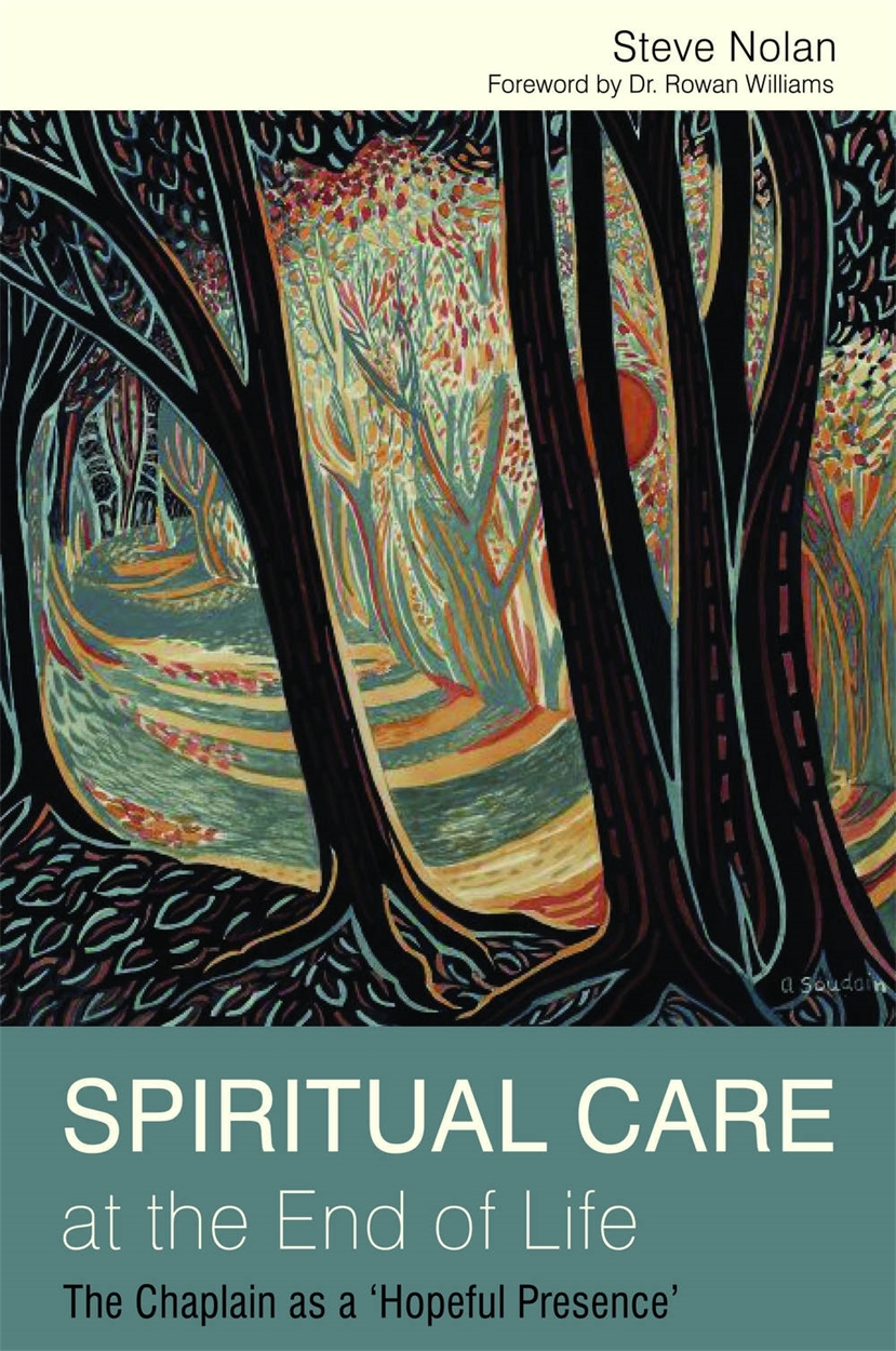 Spiritual Care at the End of Life by Steve Nolan | Hachette UK
